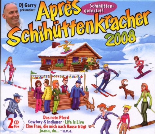 Apres-Schihüttenkracher 2008 Music
