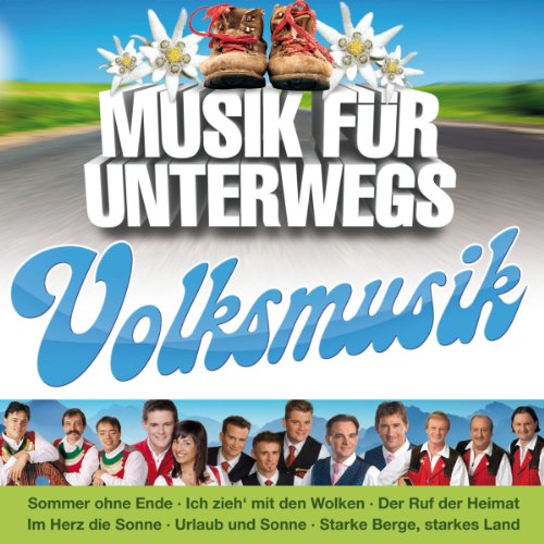 Musik Für Unterwegs-Volksmusik German Schlager & Volksmusik