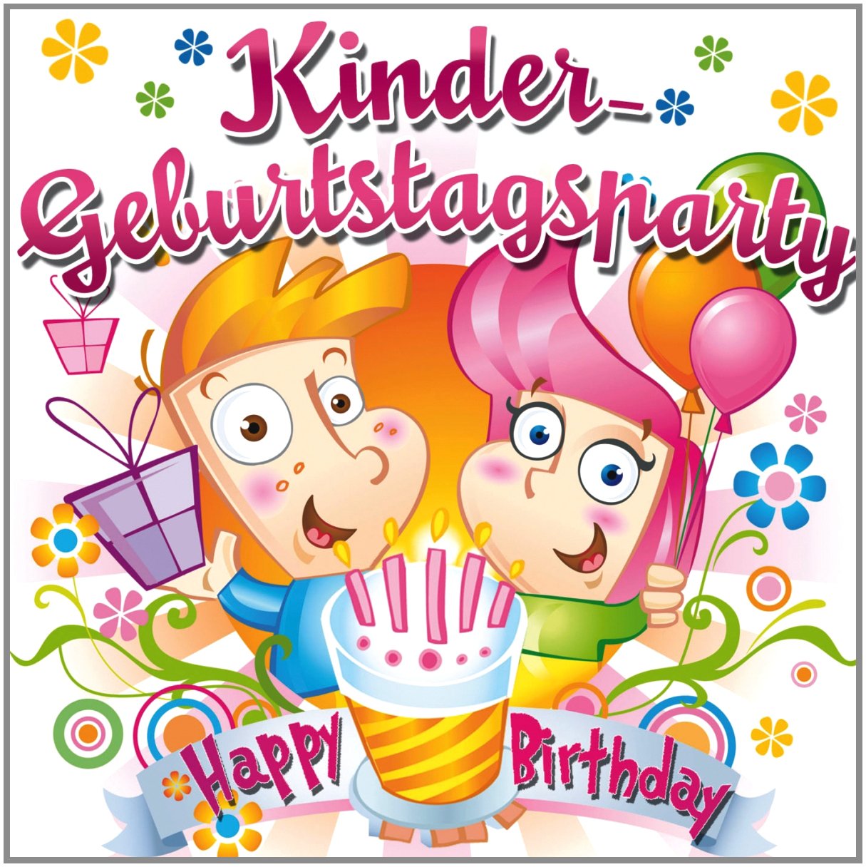 Kindergeburtstagsparty - Happy Birthday (28 Kinderlieder für eine gelungene Geburtstagsparty) Children & Young People