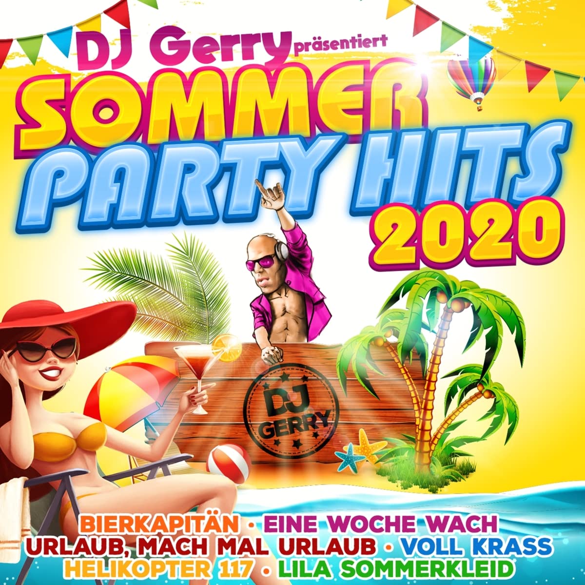DJ Gerry präsentiert Sommer Party Hits 2020 German Schlager & Volksmusik