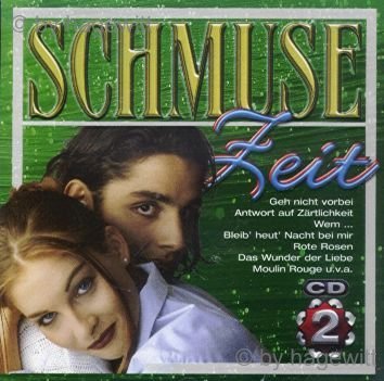Schmusezeit - CD 2 (Geh nicht vorbei, Antwort auf Zärtlichkeit, Wem ..., bleib’ heut’ Nacht bei mir a.m.m.) Music