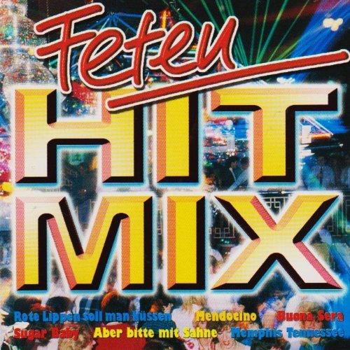 Feten Hit Mix - zum Mitgroelen Music