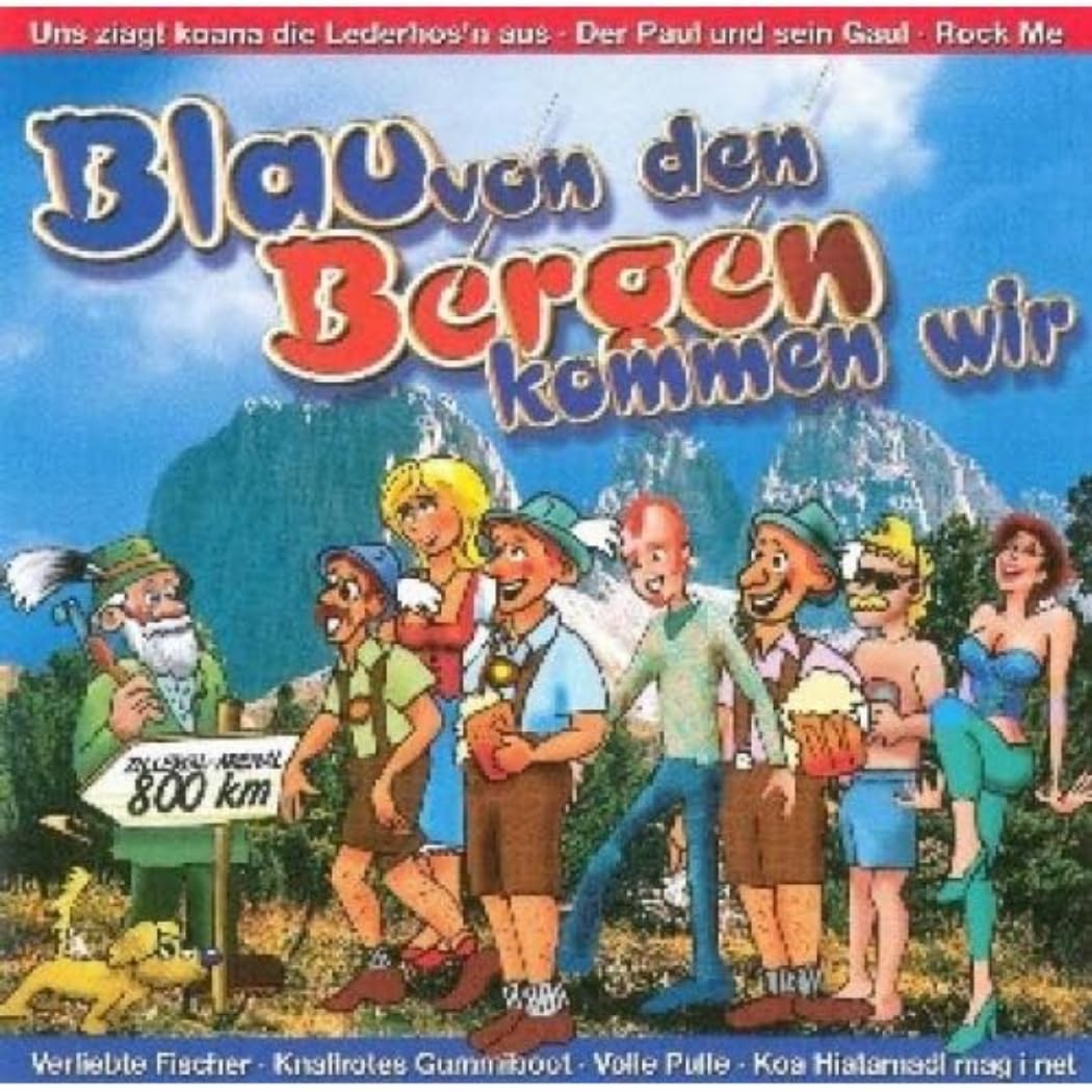 Blau von den Bergen kommen wir German Schlager & Volksmusik