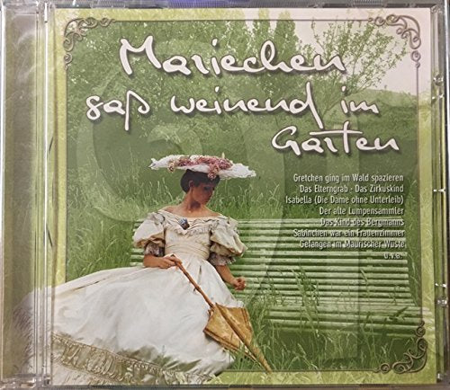 Mariechen saß weinend im Garten (Küchenlieder, Lieder aus der Küche, Moritaten & Bänkellieder) Music
