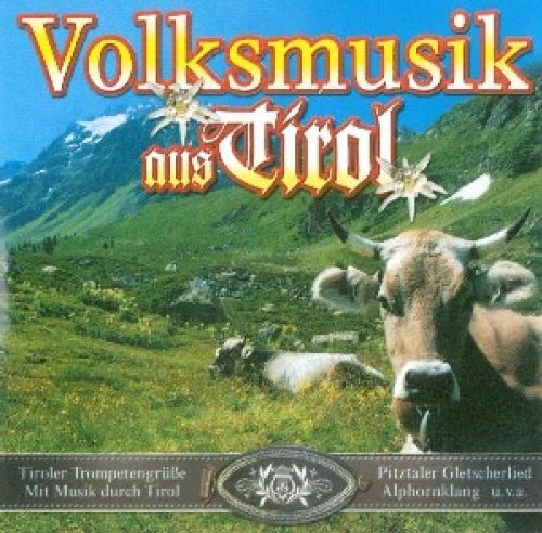 Volksmusik aus Tirol cd
