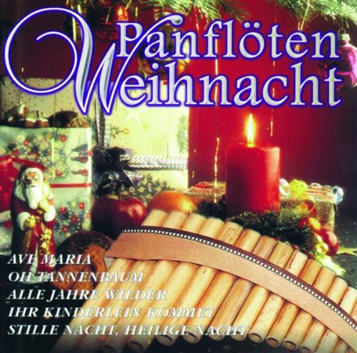 Panflöten-Weihnacht - Die schönsten Melodien zum Fest Other music genres