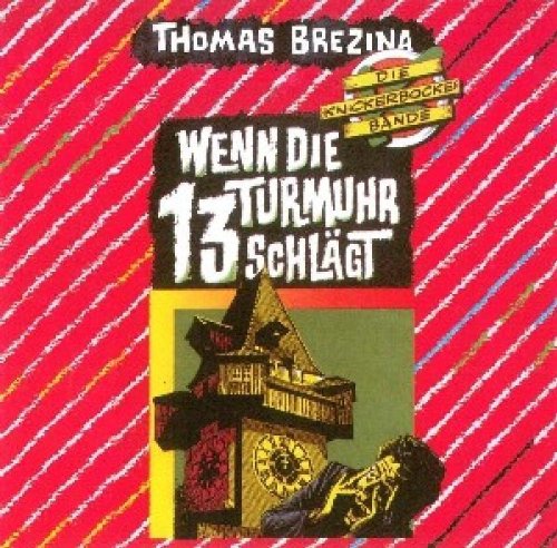 Wenn die Turmuhr 13 Schlägt Music for Children