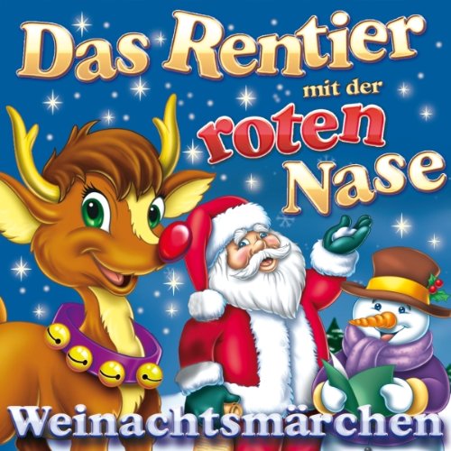 Das Rentier mit der roten Nase - Weihnachtsmärchen Music for Children