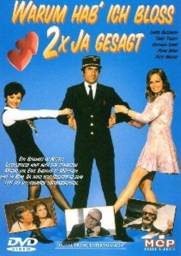 Warum hab' ich bloss 2x Ja gesagt Films