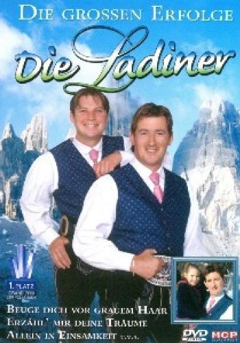 Die Ladiner - Die grossen Erfolge Films