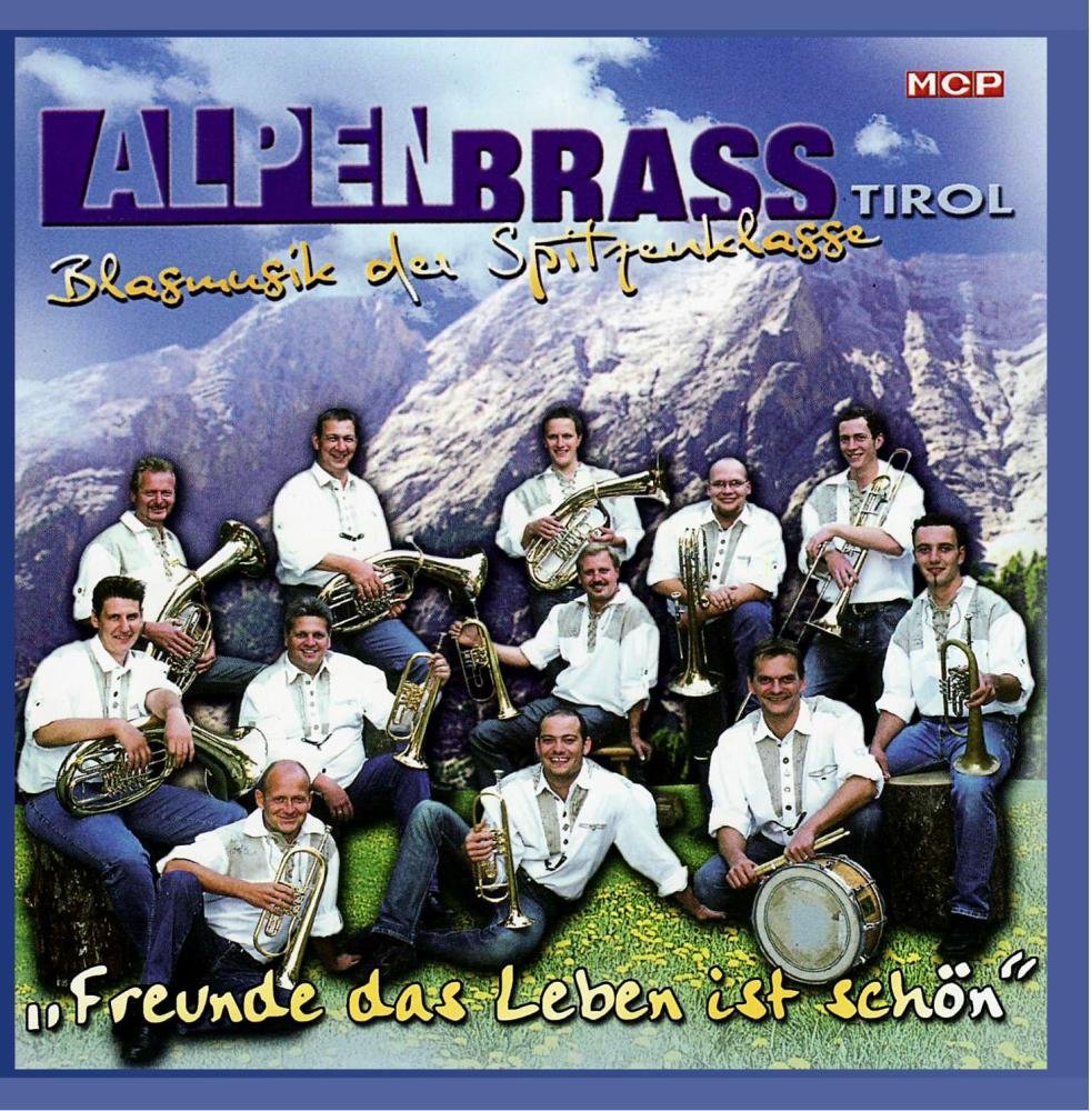 Alpenbrass - Tirol - Freunde das Leben ist schön Other music genres
