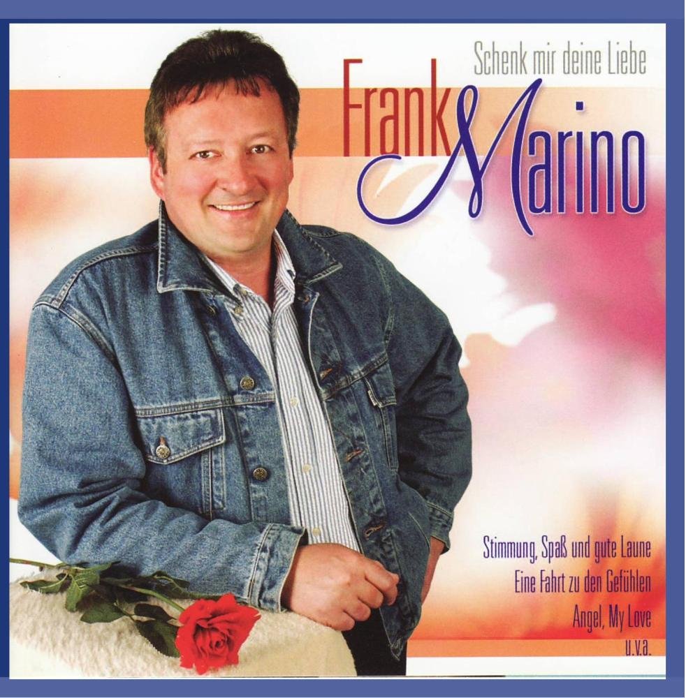 Frank Marino - Schenk mit deine Liebe German Schlager & Volksmusik