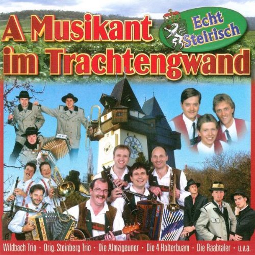 A Musikant im Trachteng'Wand- German Schlager & Volksmusik