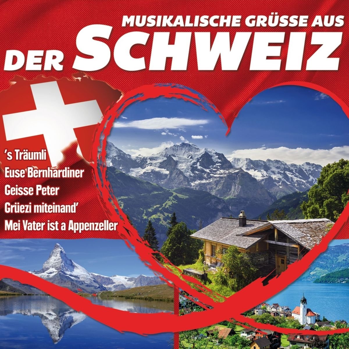 Musikalische Grüße aus der Schweiz German Schlager & Volksmusik
