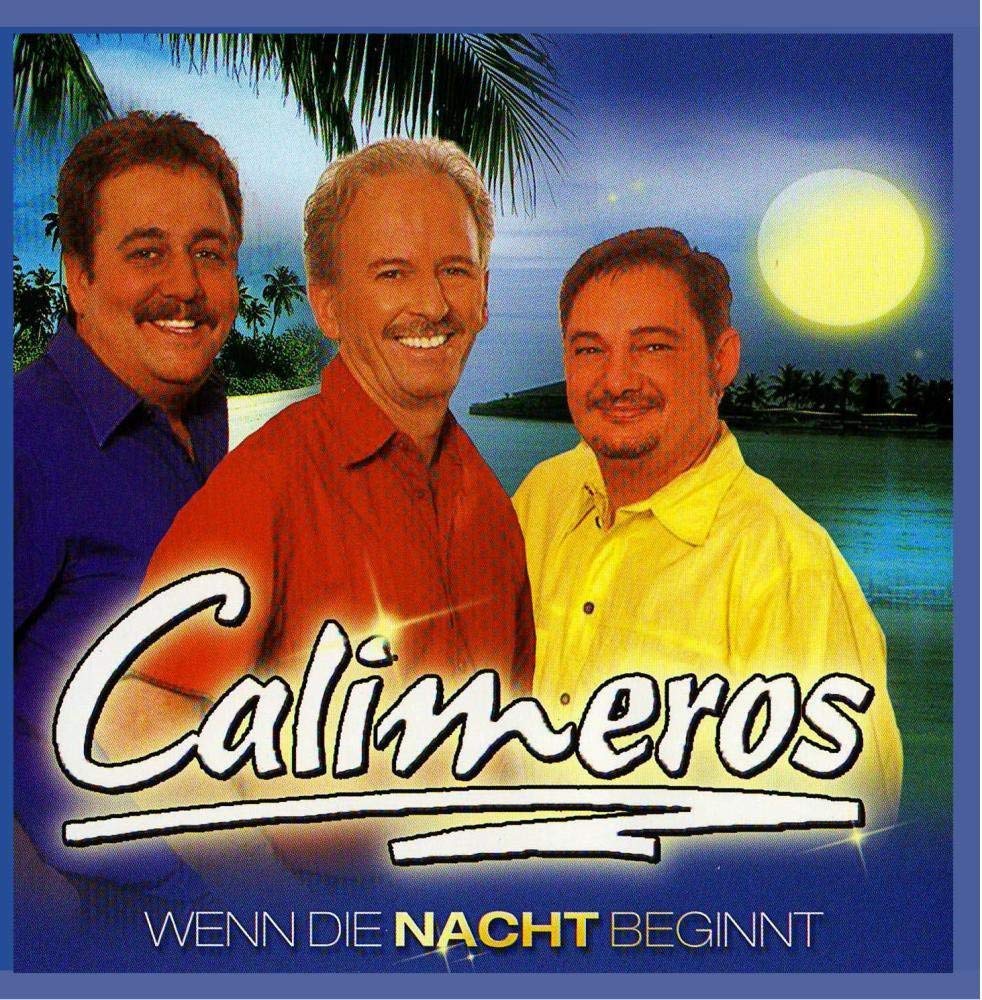 Calimeros - Und wenn die Nacht beginnt German Schlager & Volksmusik