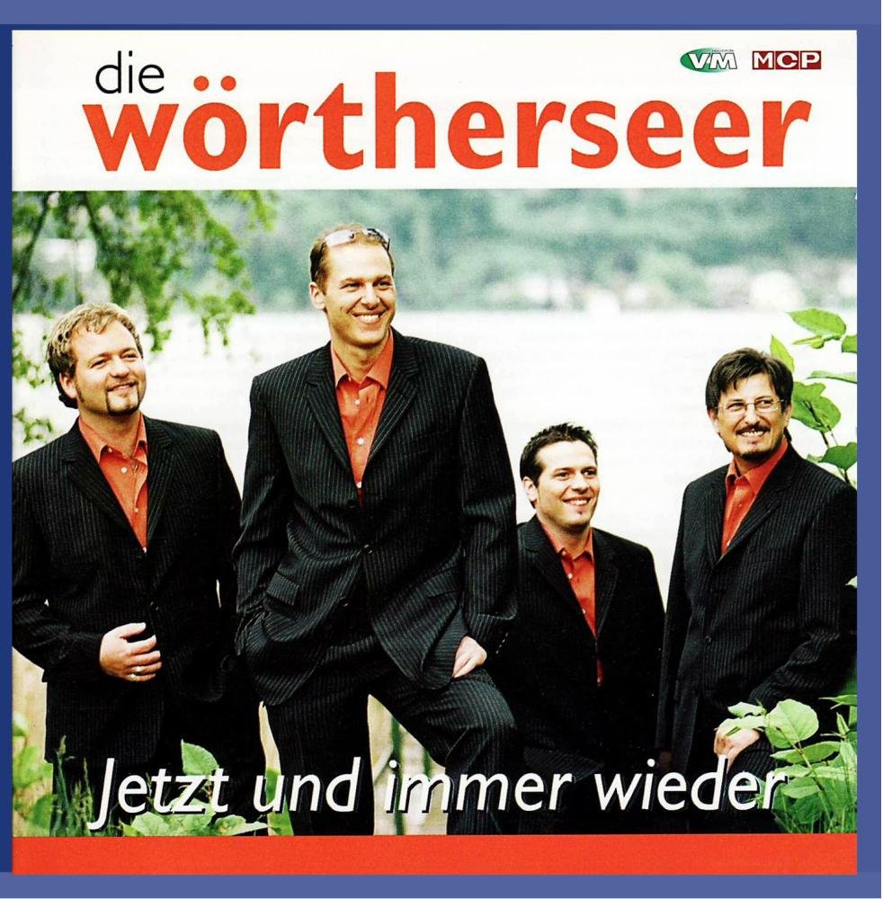 Die Wörtherseer - Jetzt und immer wieder German Schlager & Volksmusik