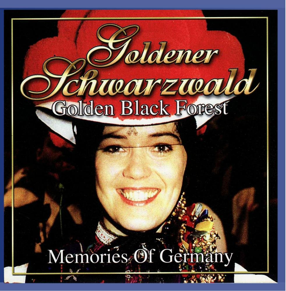 Goldener Schwarzwald - Golden Black Forest/Memorie German Schlager & Volksmusik