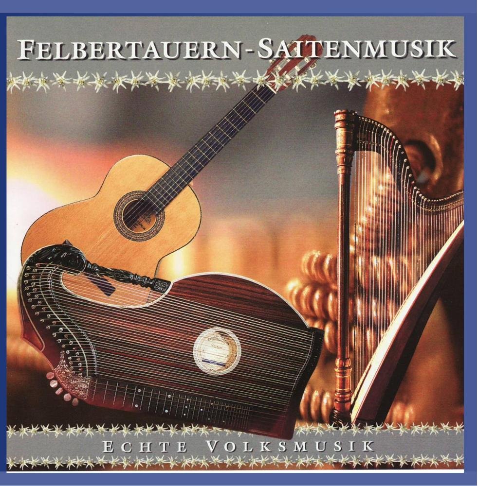 Wetterpanorama-Musik - Felbertauern-Saitenmusik German Schlager & Volksmusik