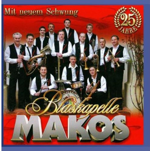 Blaskapelle Makos - 25 Jahre German Schlager & Volksmusik