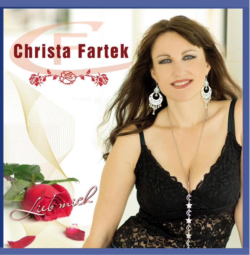 Lieb mich - Christa Fartek German Schlager & Volksmusik