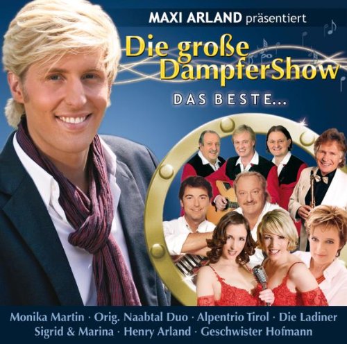 Maxi Arland präsentiert - Die Große DampferShow German Schlager & Volksmusik