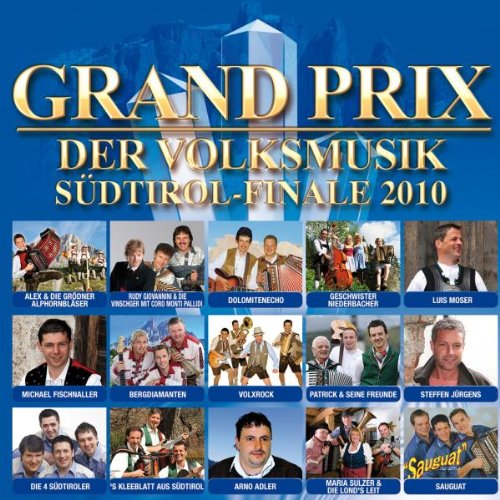 Grand Prix der Volksmusik 2010-Südtirol German Schlager & Volksmusik