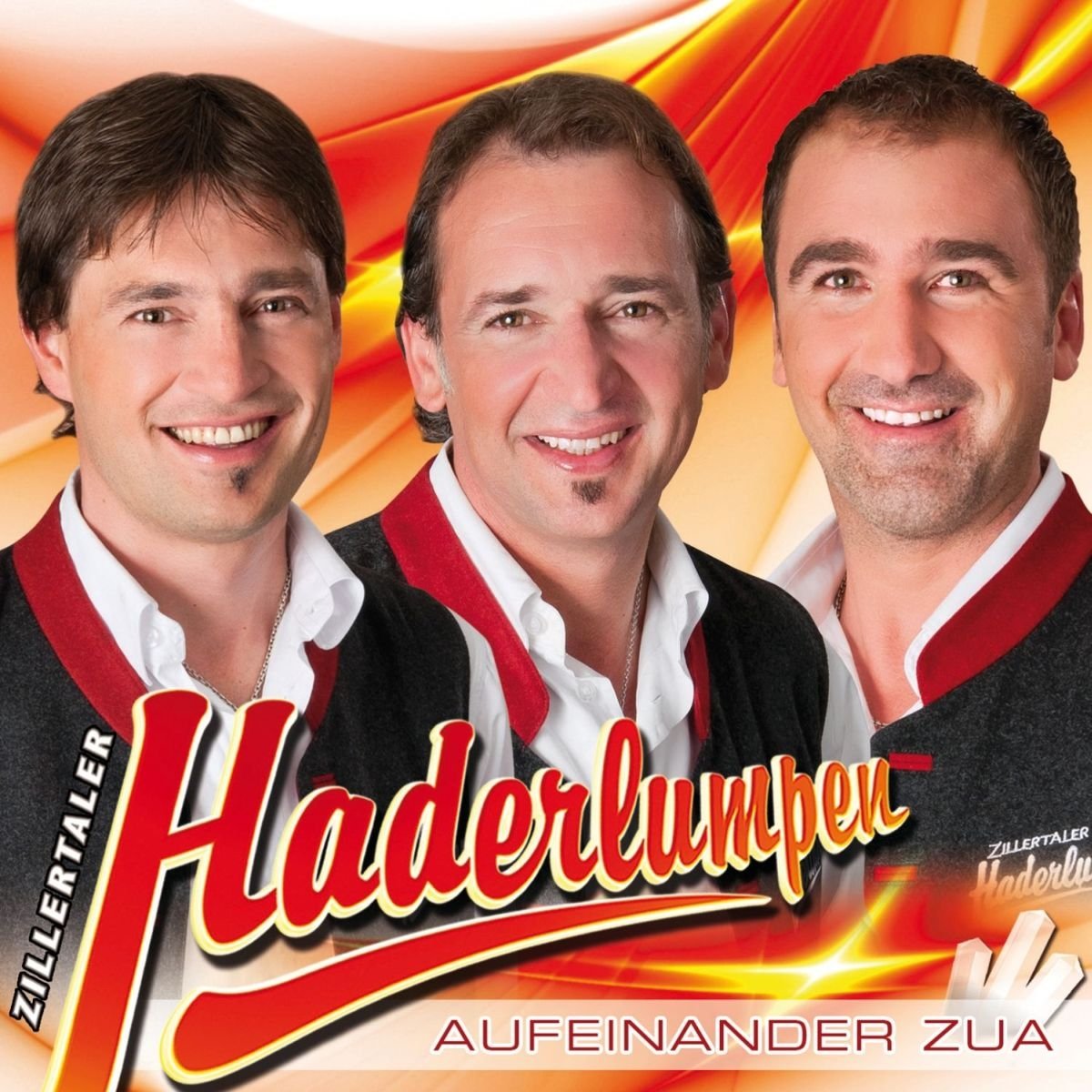 Zillertaler Haderlumpen Aufeinander zua German Schlager & Volksmusik