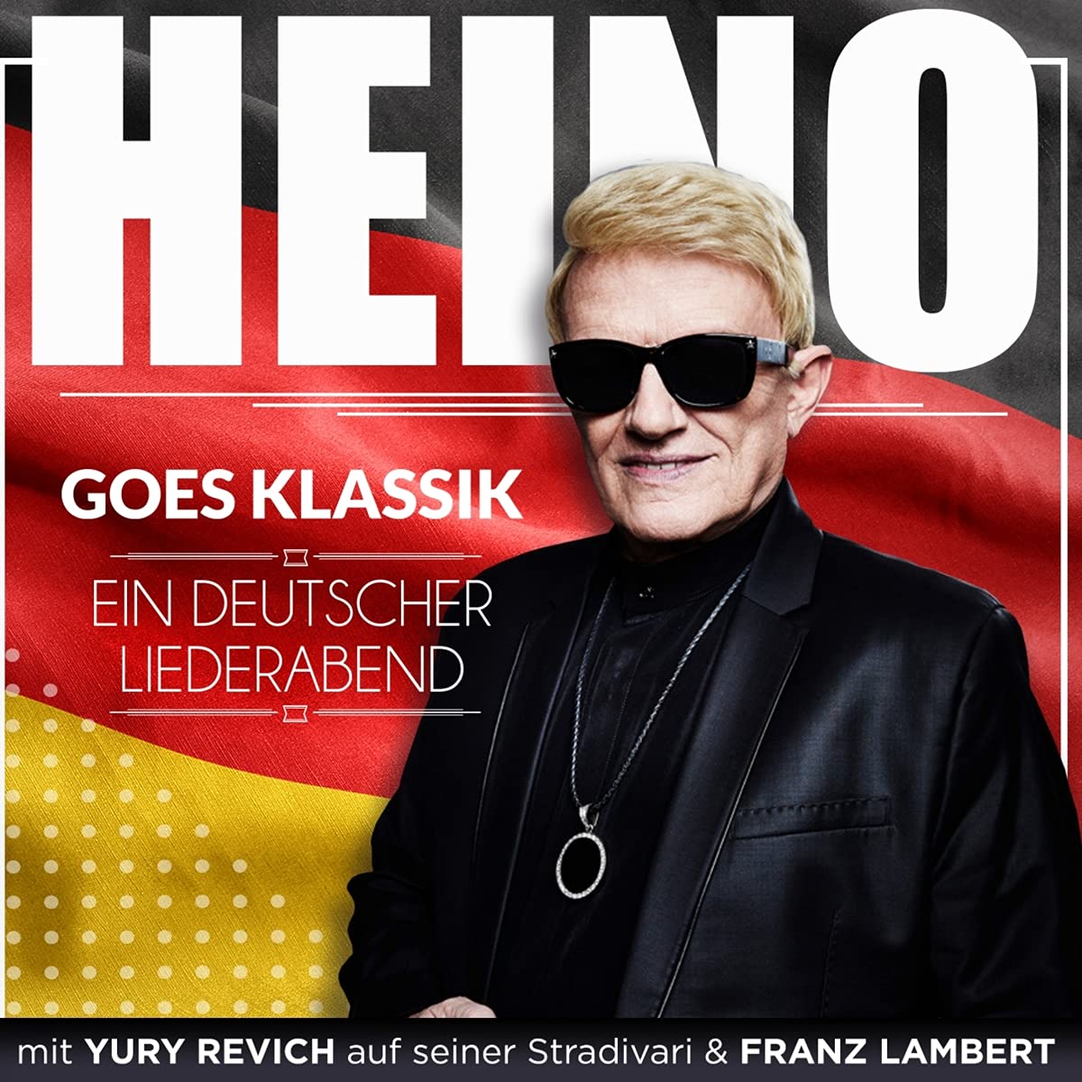 Heino goes Klassik - Ein deutscher Liederabend German Schlager & Volksmusik