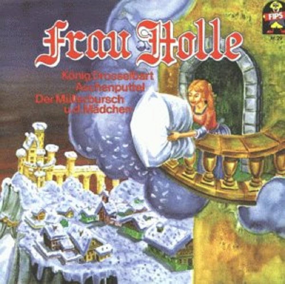 Frau Holle / König Drosselbart / Aschenputtel / Der Müllerbursch und das Mädchen Children & Young People