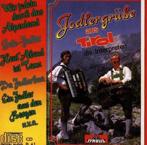 Jodlergrüáe Aus Tirol German Schlager & Volksmusik