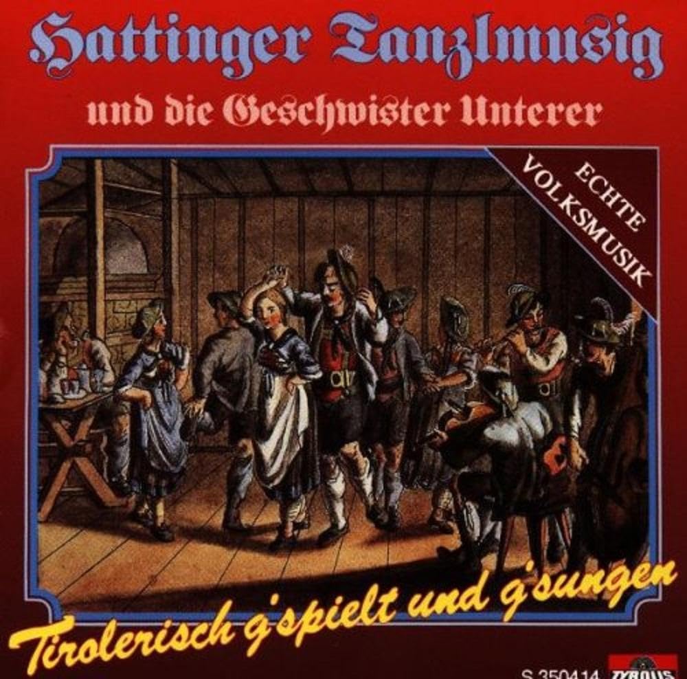 Tirolerisch G'Spielt und G'Sun German Schlager & Volksmusik