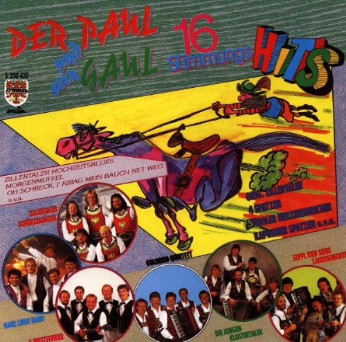 Der Paul Und Sein Gaul/16 Stimmungshits German Schlager & Volksmusik