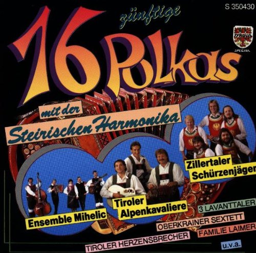 16 Zünftige Polkas Mit Der Steirischen Harmonika 1 cd