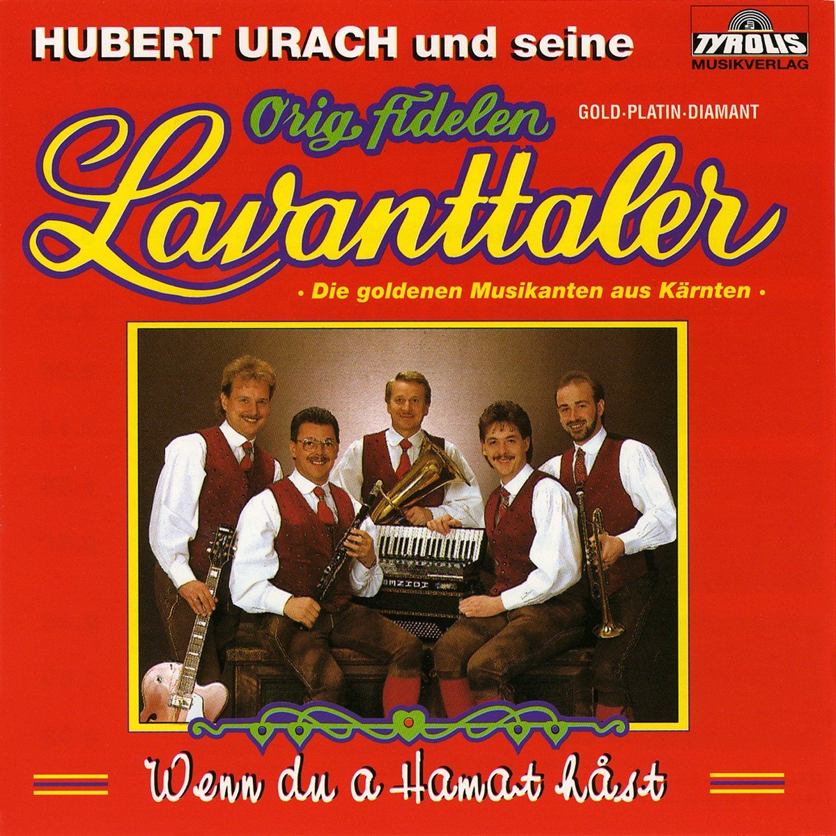 Wenn Du A Hamat Hast German Schlager & Volksmusik