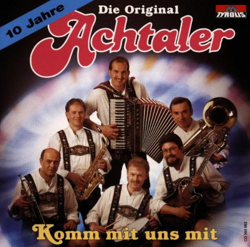 Komm mit Uns mit/10 Jahre German Schlager & Volksmusik