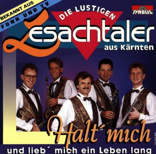 Halt Mich und Lieb Mich Ein German Schlager & Volksmusik