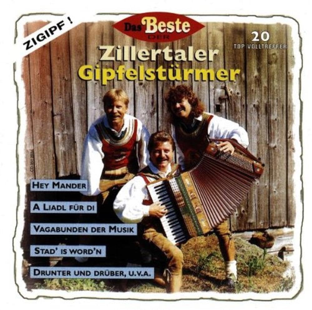 Das Beste der Zillertaler Gipfelstürmer German Schlager & Volksmusik