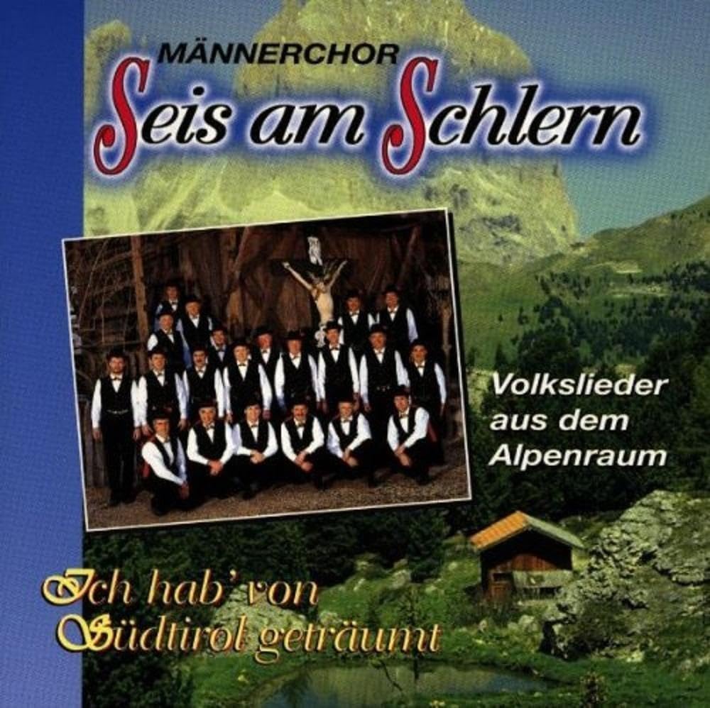 Ich Hab' Von Südtirol Geträumt German Schlager & Volksmusik