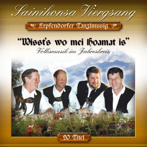 Wisst'S Wo Mei Hoamat Is/Vm im German Schlager & Volksmusik