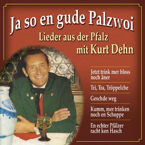 Ja So en Gude Palzwoi-Lieder aus der Pfalz German Schlager & Volksmusik