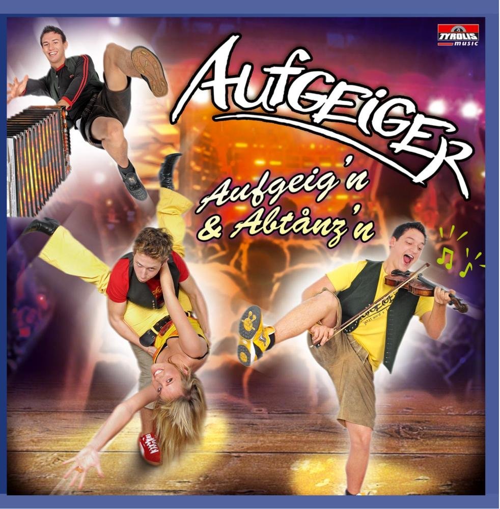Aufgeig'N & Abtanz'N German Schlager & Volksmusik