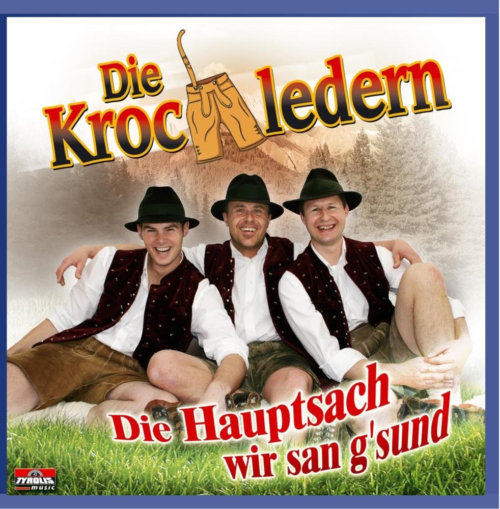 Die Hauptsach wir san g'sund German Schlager & Volksmusik