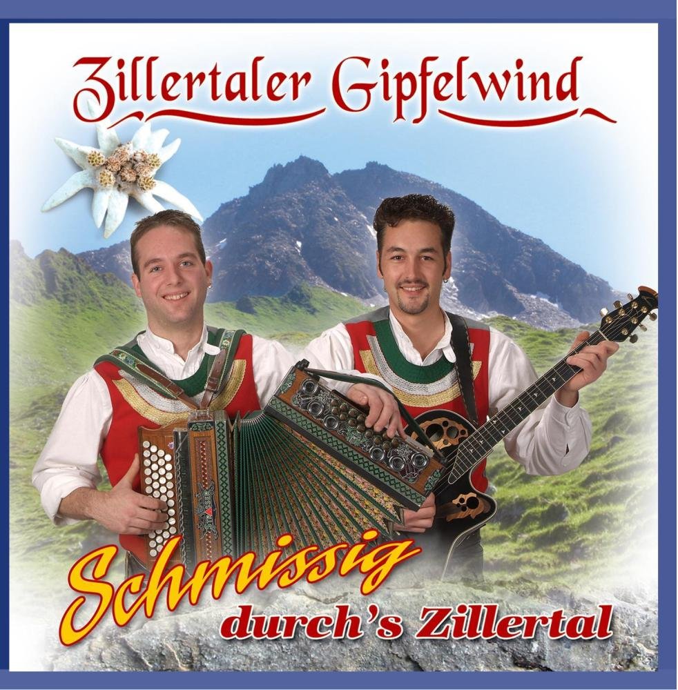 Schmissig durch's Zillertal cd