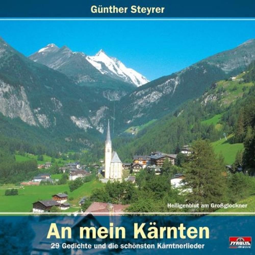 An Mein Kärnten (29 Gedichte und Kärntnerlieder) German Schlager & Volksmusik