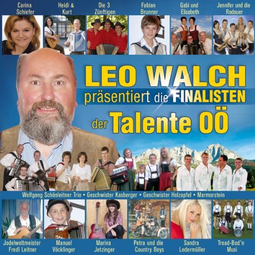 Leo Walch-Die Finalisten der Talente OÖ German Schlager & Volksmusik