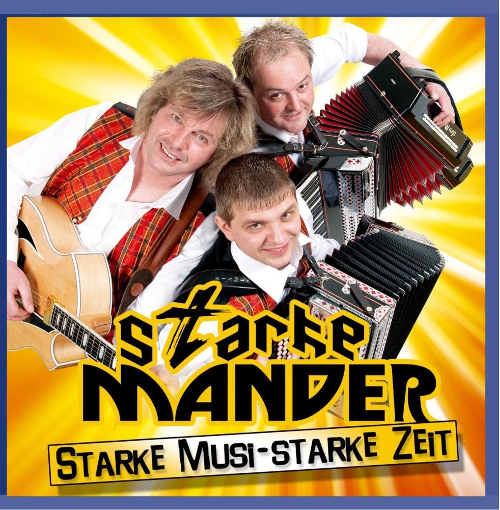 Starke Musi - Starke Zeit German Schlager & Volksmusik