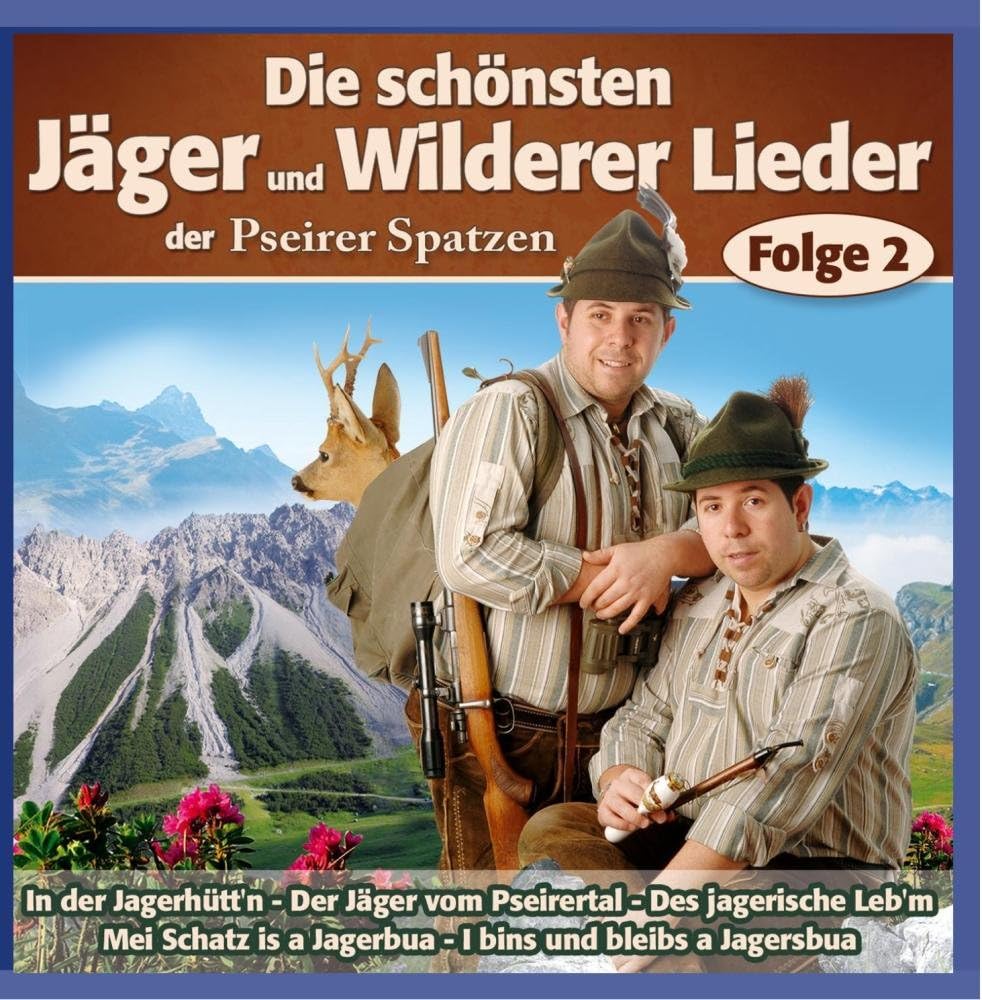 Die schönsten Jäger und Wilderer Lieder der (Jagd / Jägerlieder) Folge 2 German Schlager & Volksmusik