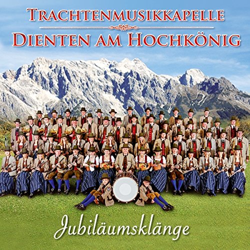 Jubiläumsklänge; 140 Jahre; Blasmusik aus Salzburg German Schlager & Volksmusik