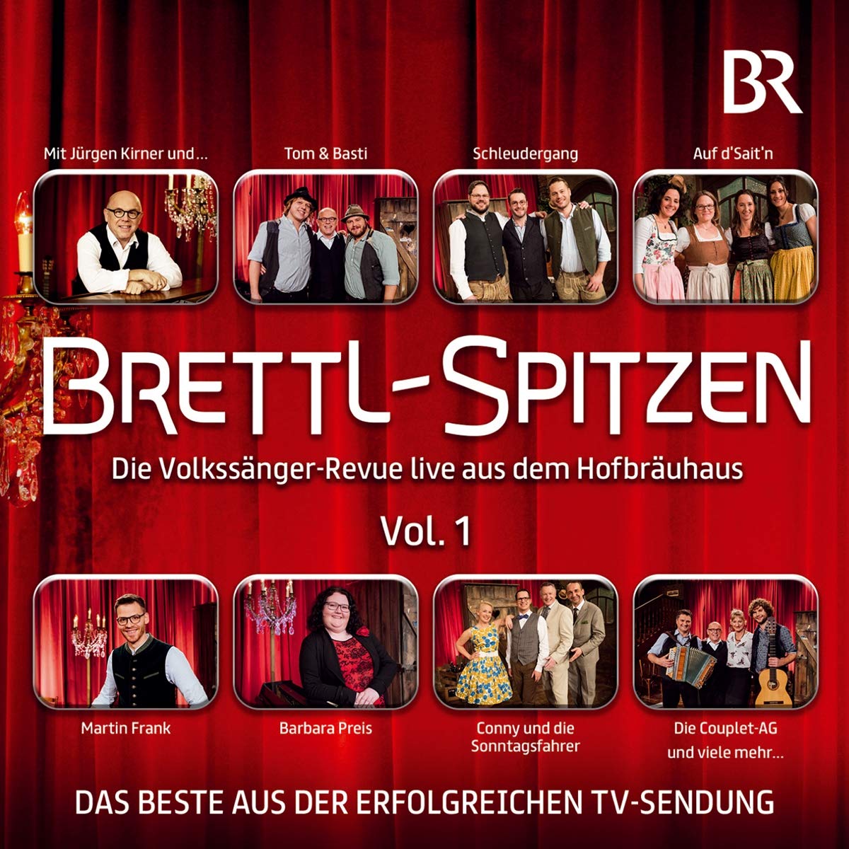 Brettl-Spitzen - die Volkssänger-Revue Live; Das Beste aus der erfolgreichen TV-Sendung; Folge 1; Deftig, frech und hinterfotzig German Schlager & Volksmusik