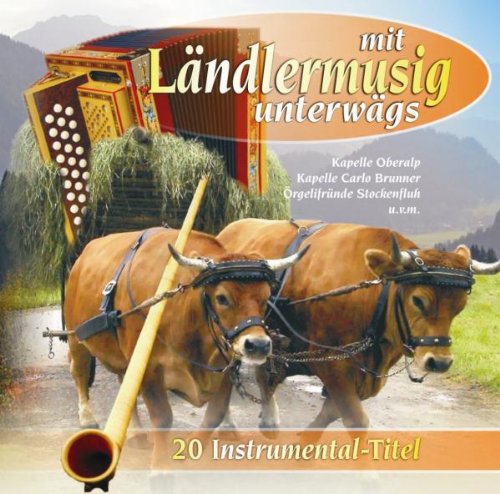 mit Ländlermusig unterwägs German Schlager & Volksmusik